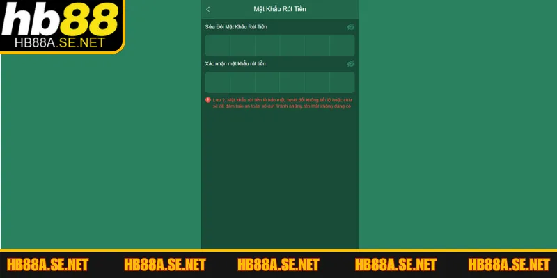 Rút Tiền HB88 - Hướng Dẫn Cách Lấy Thưởng An Toàn Nhất 2 Cài đặt mật khẩu rút tiền HB88 để tăng cường bảo mật